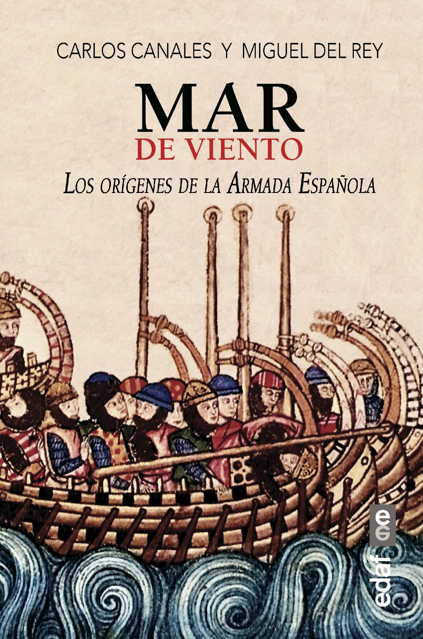 MAR DE VIENTO. LOS ORÍGENES DE LA ARMADA ESPAÑOLA