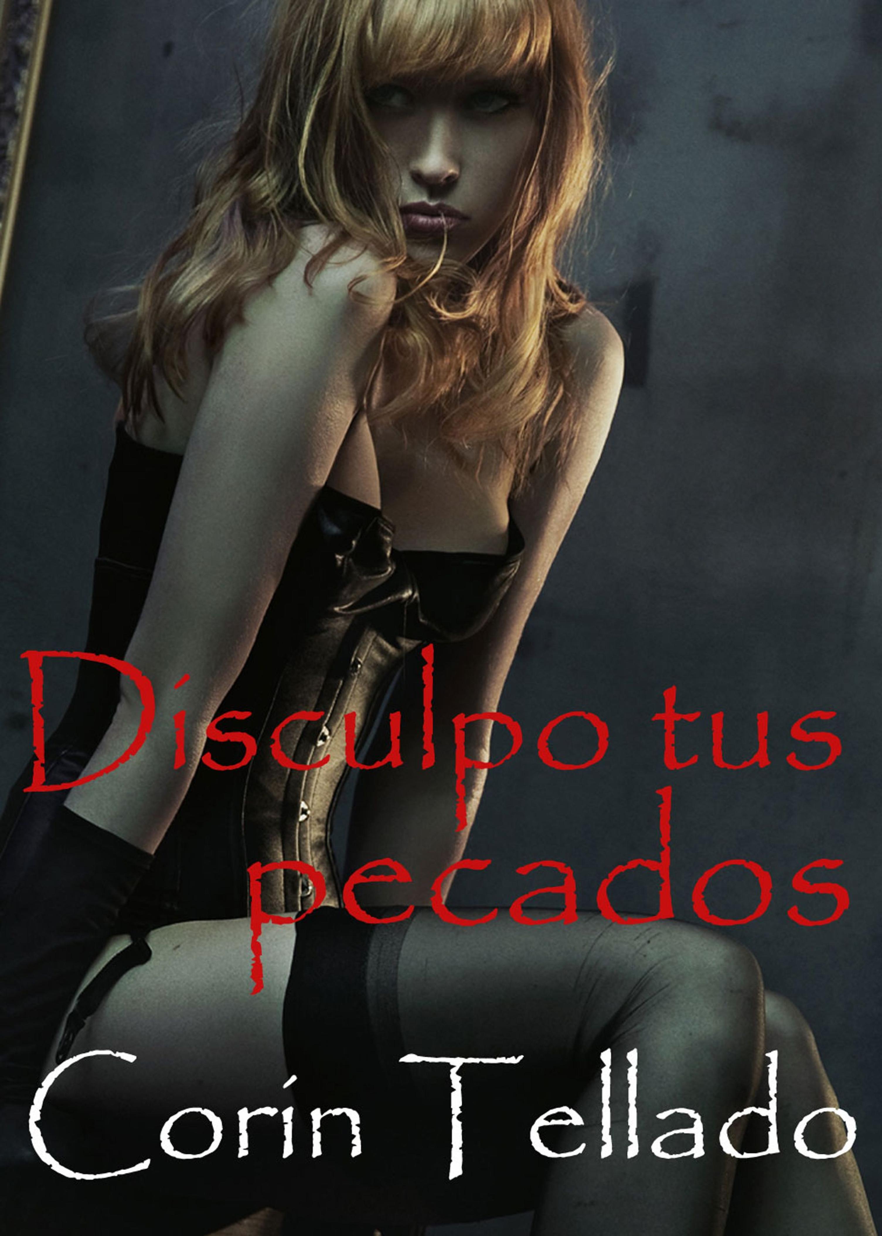 DISCULPO TUS PECADOS