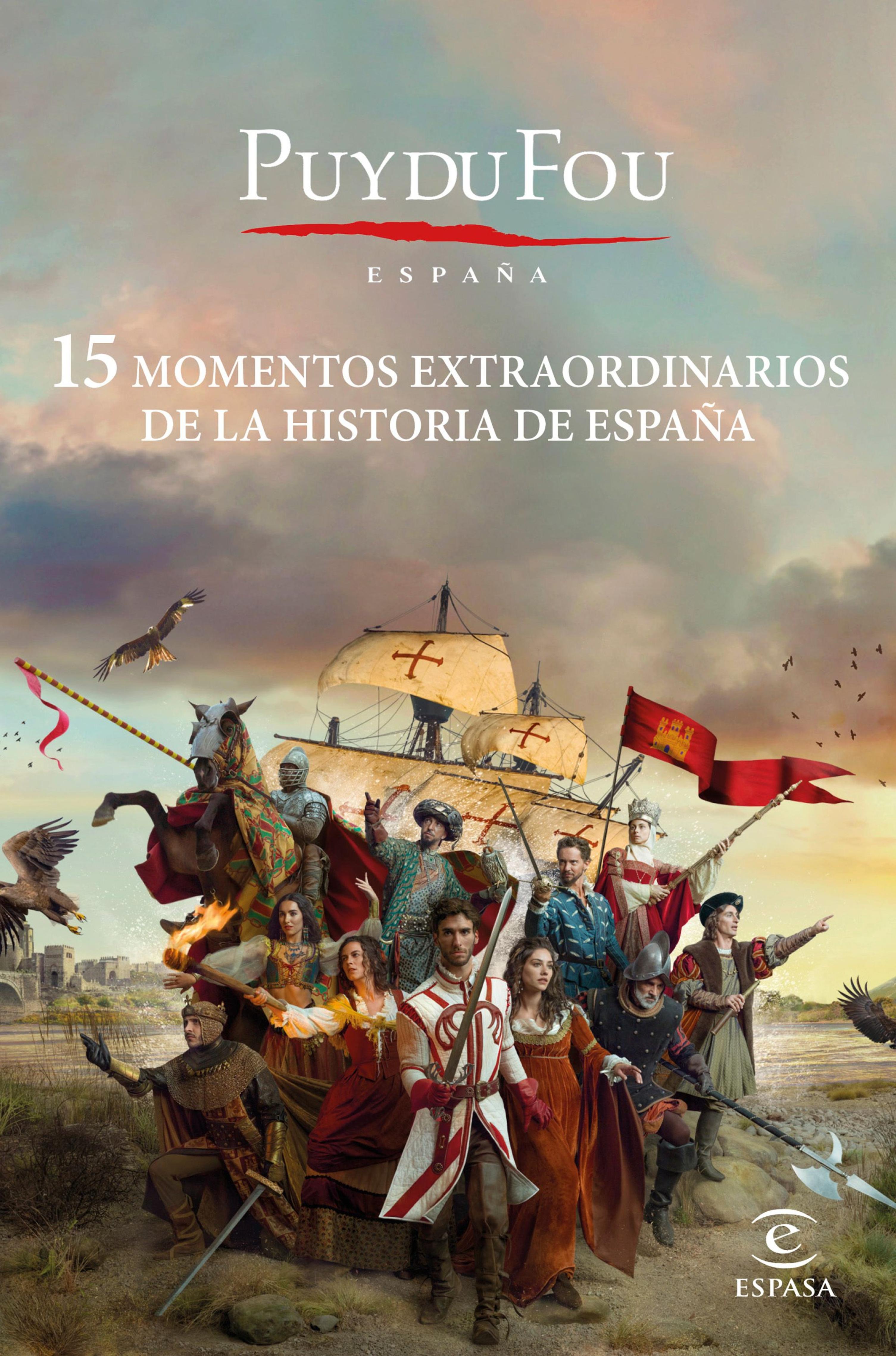 15 MOMENTOS EXTRAORDINARIOS DE LA HISTORIA DE ESPAÑA