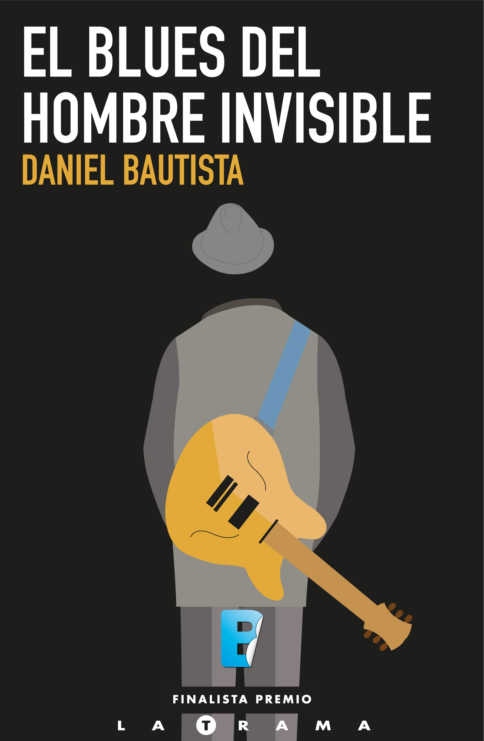 EL BLUES DEL HOMBRE INVISIBLE