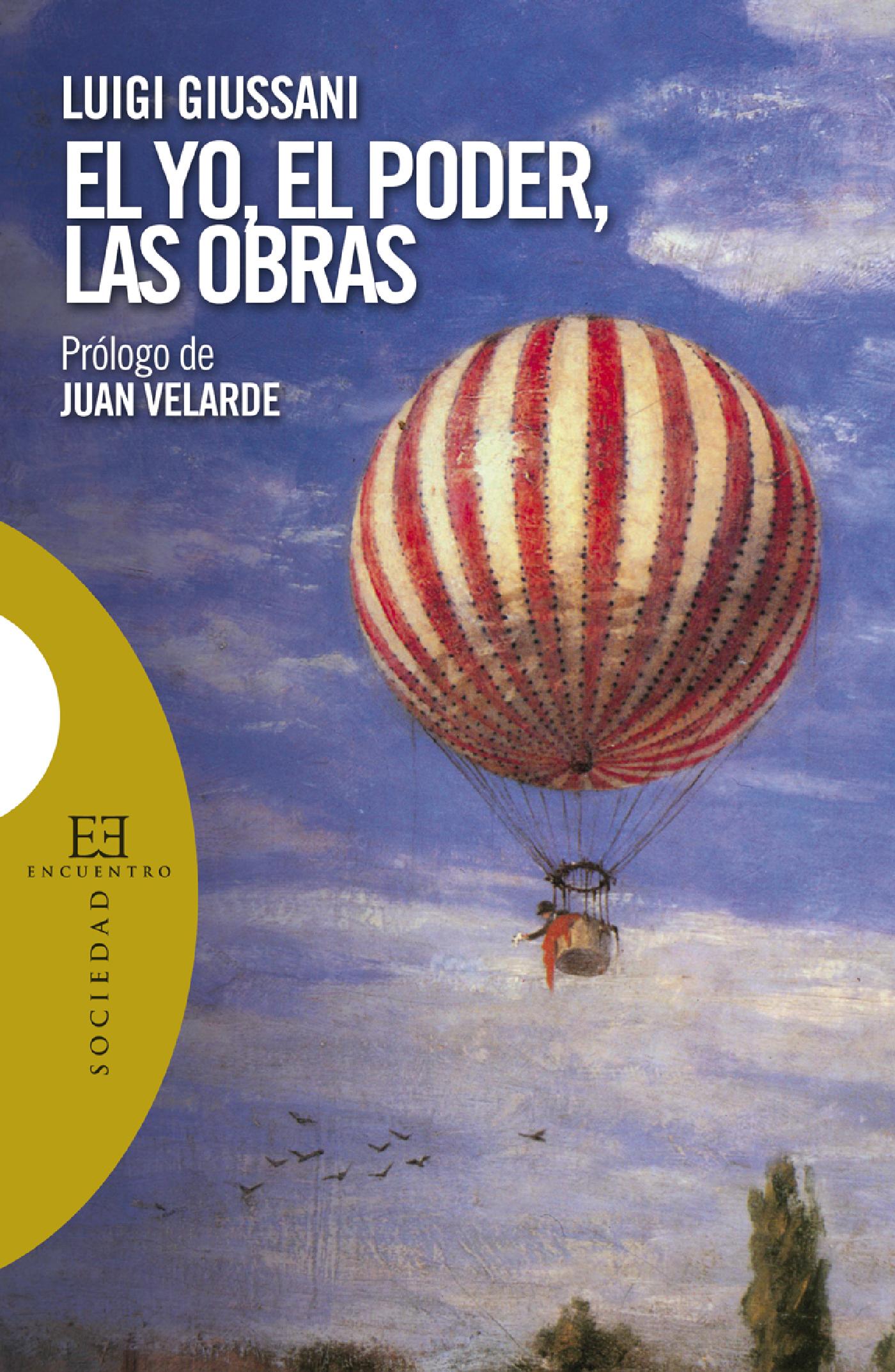 EL YO, EL PODER, LAS OBRAS 