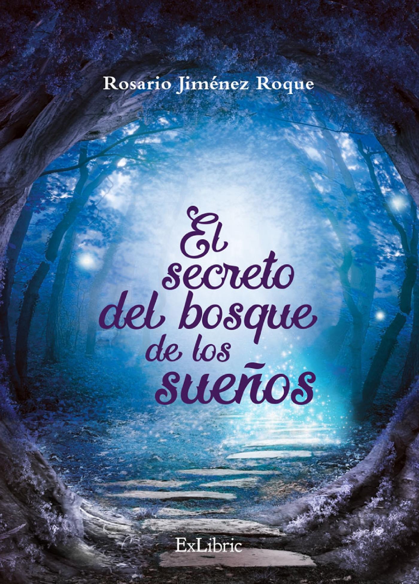 EL SECRETO DEL BOSQUE DE LOS SUEÑOS