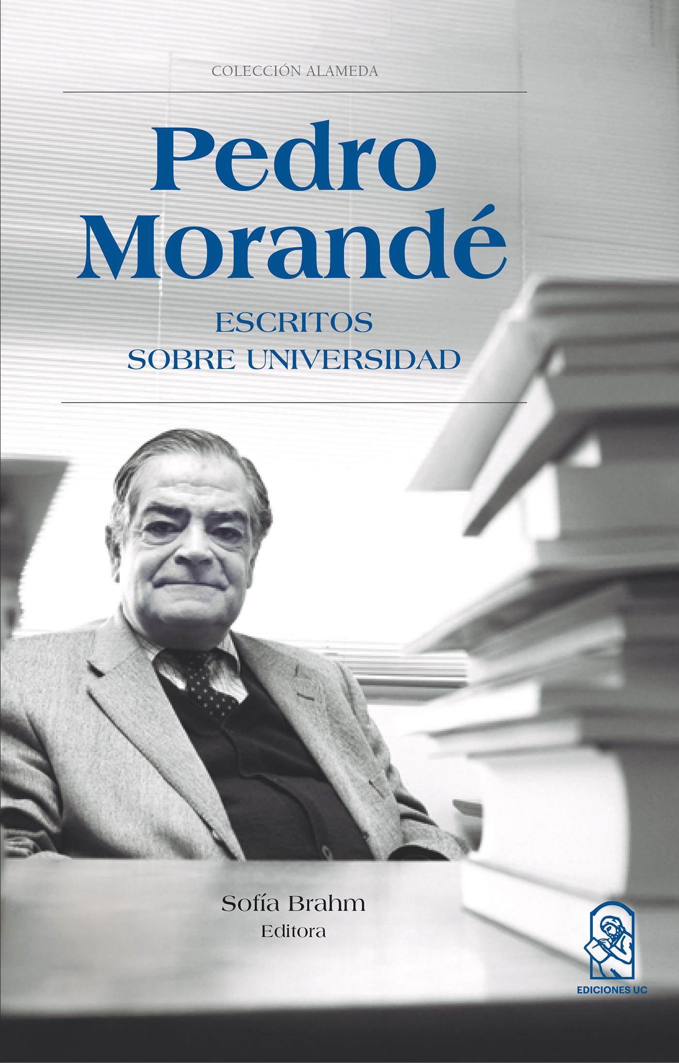 PEDRO MORANDÉ. ESCRITOS SOBRE UNIVERSIDAD 
