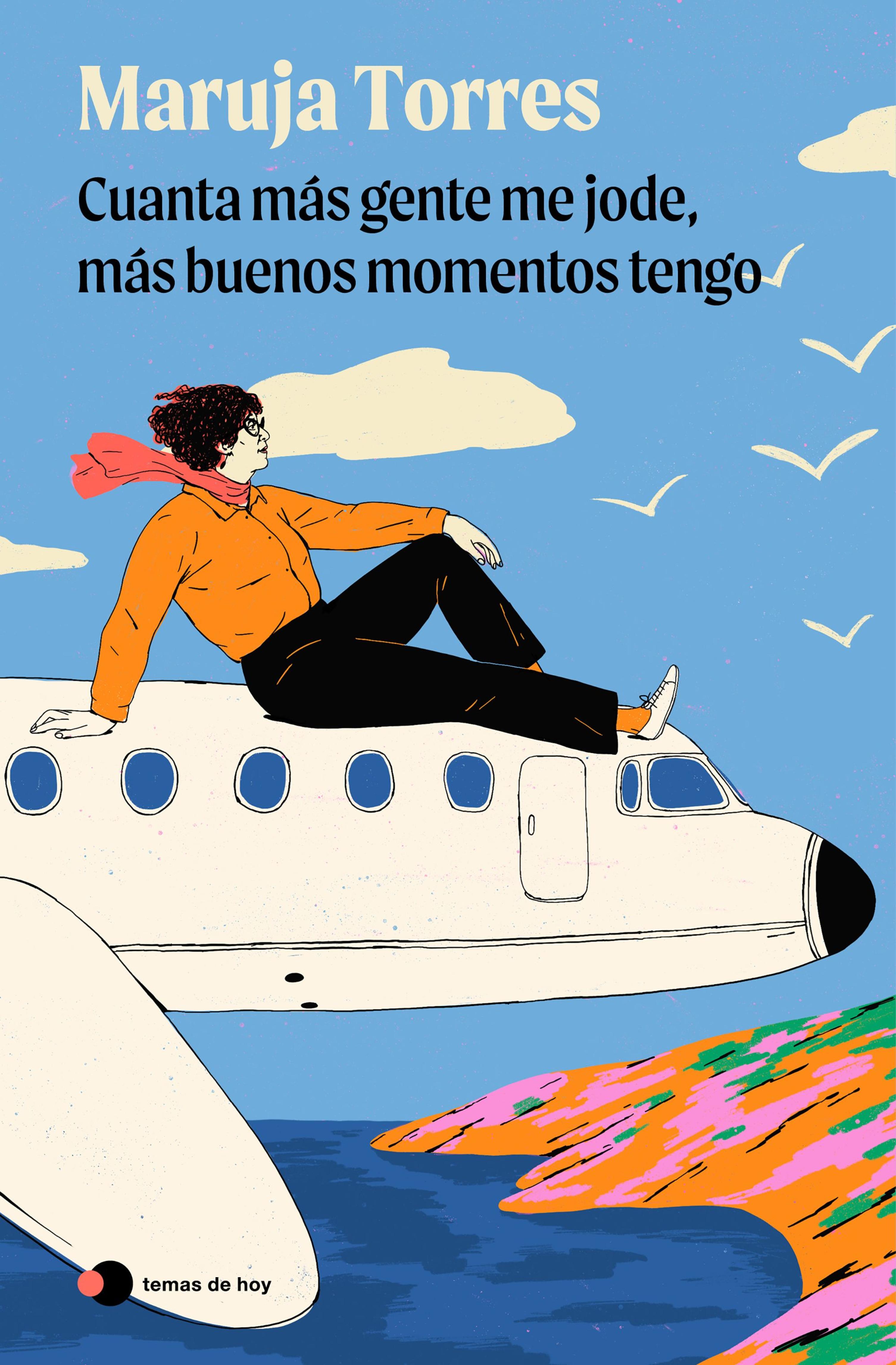 CUANTA MÁS GENTE ME JODE, MÁS BUENOS MOMENTOS TENGO