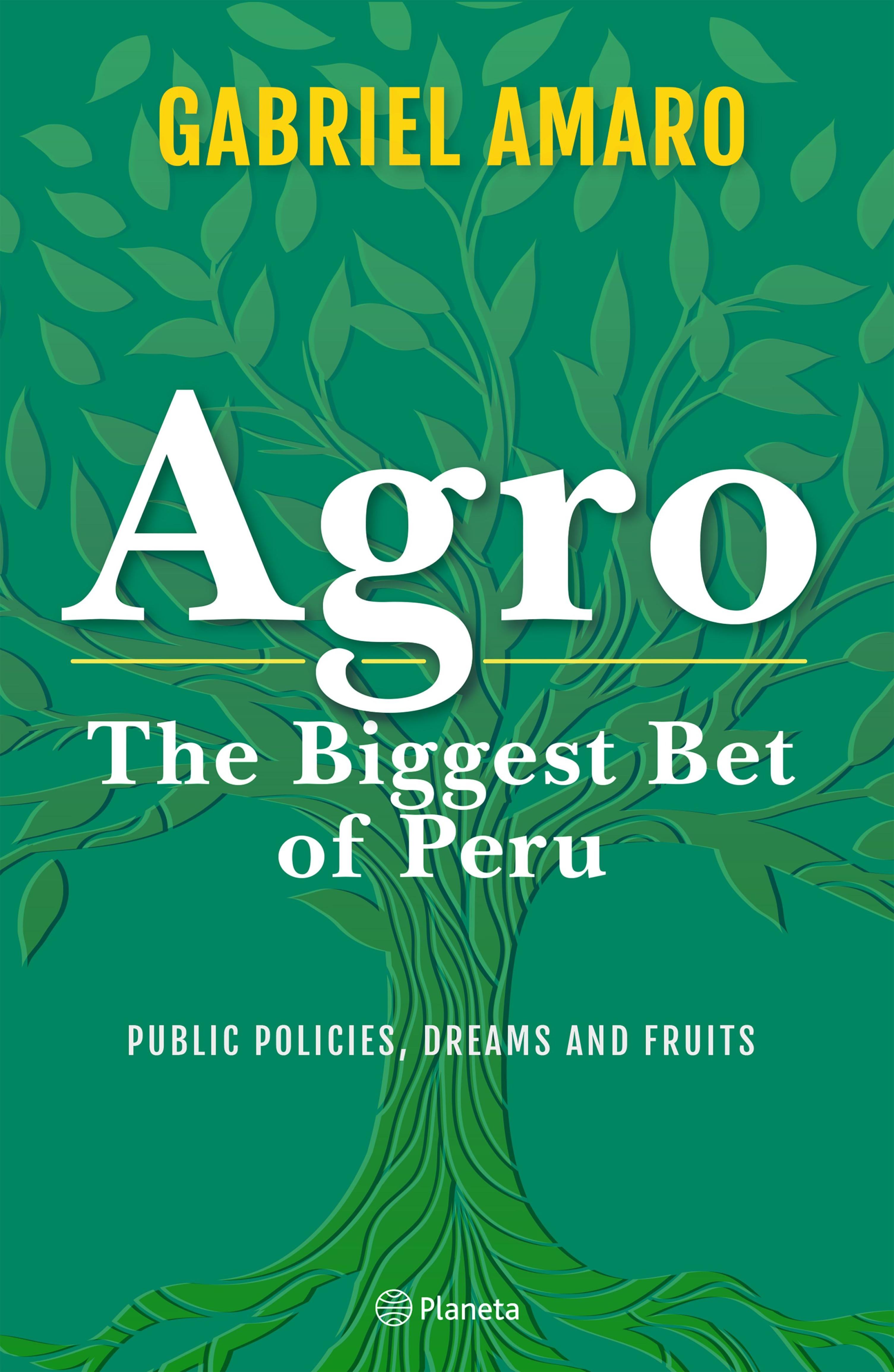 AGRO. THE BIGGEST BET OF PERU