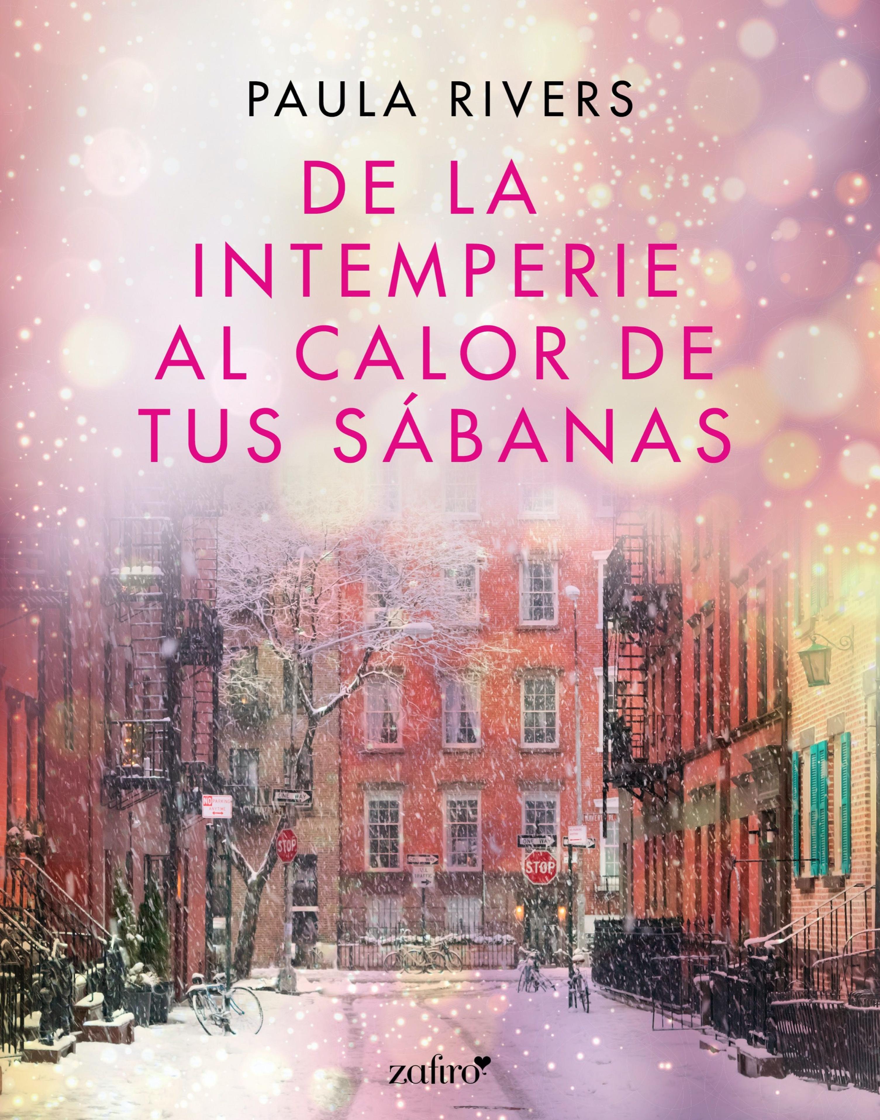 DE LA INTEMPERIE AL CALOR DE TUS SÁBANAS