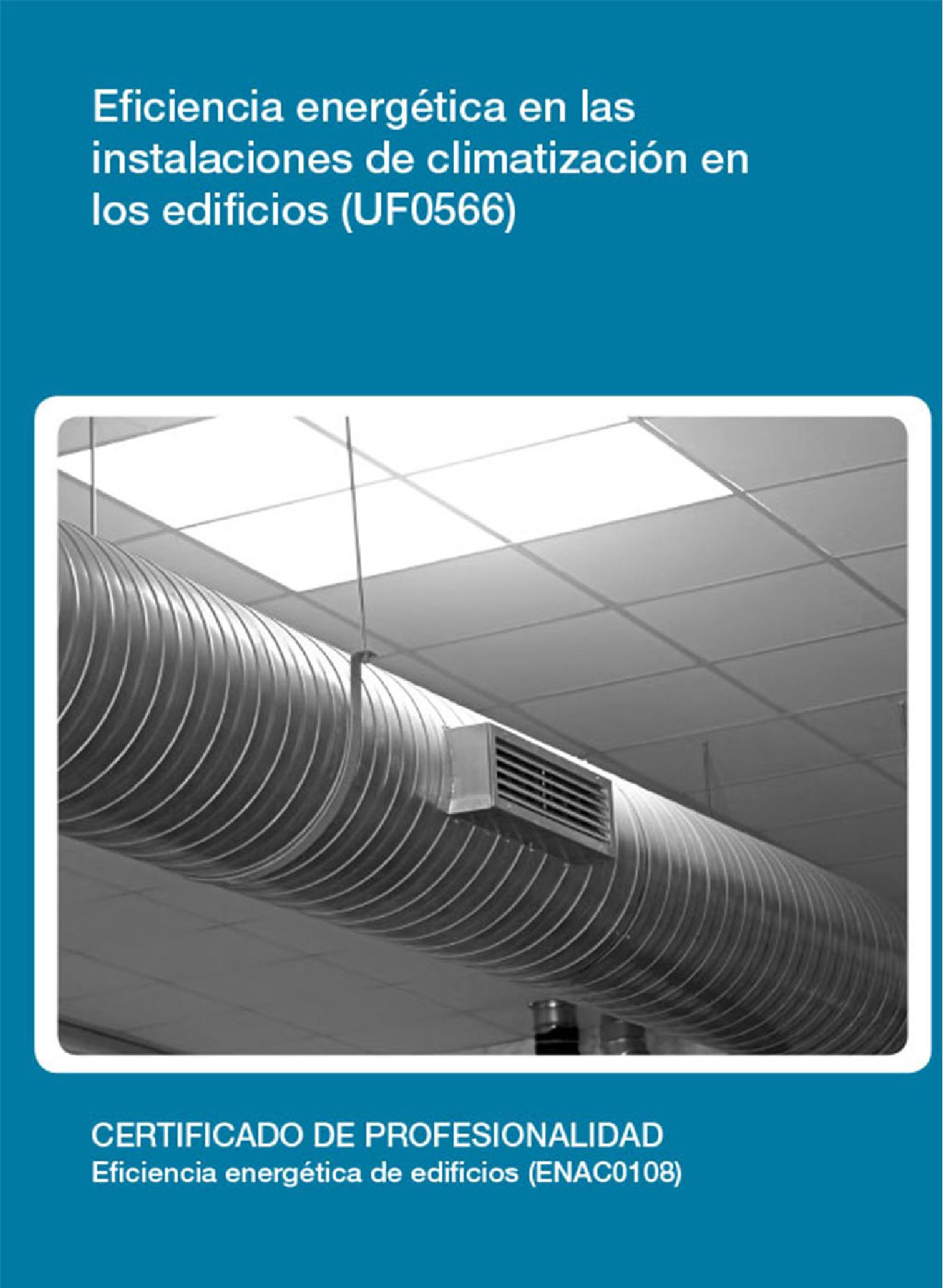 UF0566 - EFICIENCIA ENERGÉTICA EN LAS INSTALACIONES DE CLIMATIZACIÓN EN LOS EDIFICIOS
